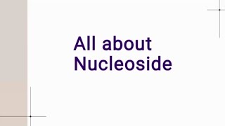 All about Nucleoside Microbiology Biochemistry [upl. by Sivrat133]