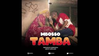 Mbosso  Tamba Official Audio [upl. by Agnew348]