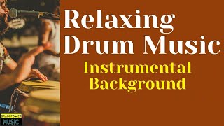 Relaxing Drum Music  Instrumental Background  Hang Drum Mridangam Shamanic Drum Beats [upl. by Kcirded]