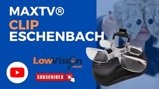 MaxTV® Clip for distance Eschenbach Low Vision Miami [upl. by Macfadyn]