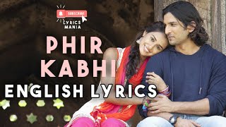 Phir Kabhi  English and Hindi Lyrics with Full Song  LYRICS MANIA [upl. by Odlonra]