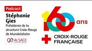 Témoignage de Stéphanie Gies  CroixRouge Française 160 ans  Podcast [upl. by Alram]