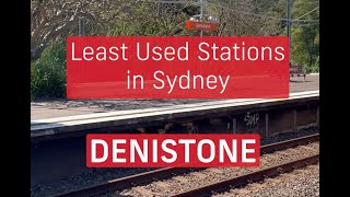 Least Used Stations in Sydney Denistone [upl. by Daphna544]