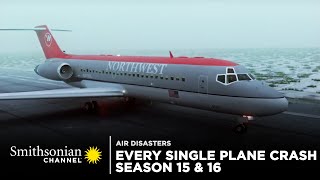 Every Single Plane Crash  Air Disasters Seasons 15 amp 16 [upl. by Odele247]