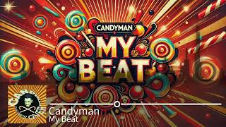 Candyman  My Beat [upl. by Aliab]