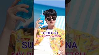 JINS SUPER TUNA SPECIAL VIDEO MV PHOTO SKETCH💞😍WHY HE LOOK SO HANDSOME 😍❤️jin supertuna [upl. by Vevay]