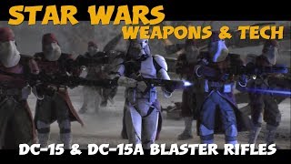 DC15 amp DC15a clone blaster rifles  Star Wars Weapons amp Tech [upl. by Hafeetal]