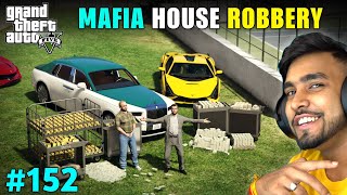 THE BIGGEST MAFIA HOUSE ROBBERY  GTA 5 GAMEPLAY 152 [upl. by Aramenta897]