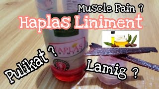 HAPLAS LINIMENT WITH HIMAG WOOD REVIEWPARA SA LAMIGPAMUMULIKAT AT MUSCLE PAIN [upl. by Itsur580]