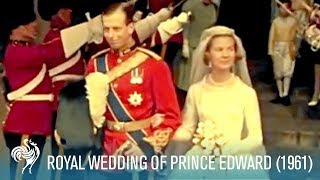 The Royal Wedding of Prince Edward amp Katharine at York Minster 1961  British Pathé [upl. by Aan]