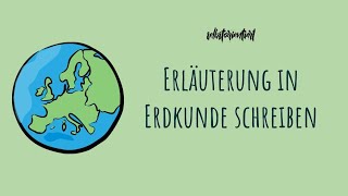 Wie schreibt man eine Erläuterung in Erdkunde  Geographie  Klausur in der Oberstufe mit Aufbau [upl. by Bremser]