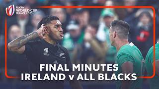 All Blacks break Irish hearts  Ireland v New Zealand  Final Minutes  Rugby World Cup 2023 [upl. by Lebbie72]