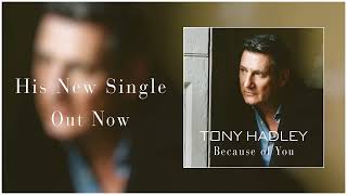 Tony Hadley  Because of You Official Audio [upl. by Tybald]