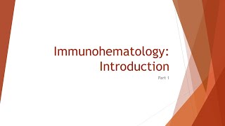 Immunohematology Basics Introduction [upl. by Eelrebmik]