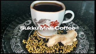 Authentic Sukku malli coffee Dry Ginger Coriander Coffee chukku coffeeNatural Remedy for cold [upl. by Asirrak]