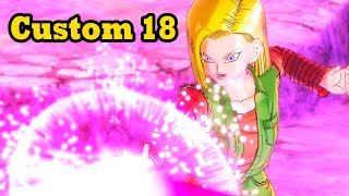 DBXV2 Custom Android 18 Is The Ultimate War Machine [upl. by Ailugram]