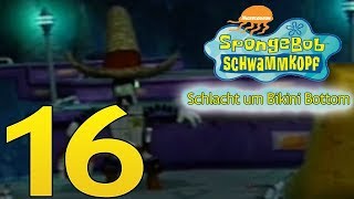 Lets play Spongebob Schwammkopf Schlacht um Bikini Bottom German 100  Part 16 [upl. by Neelyk419]