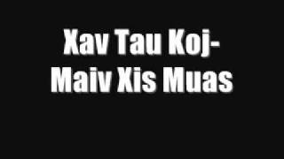 Maiv Xis Muas Xav Tau Koj vol3 [upl. by Aeslahc]