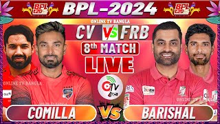 LIVE BPL 2024  COMILLA VS BARISHAL 8TH MATCH COMMENTARY  CV VS FRB LIVE  ONLINE TV BANGLA [upl. by Lleze]