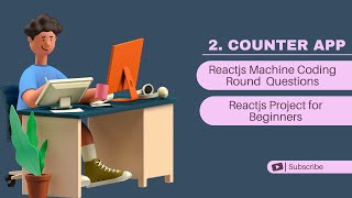 interview 2 Counter App  frontend machine coding question  reactjs machine round coding [upl. by Durtschi]