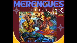 MERENGUES TIPICOS MIX [upl. by Einaej368]