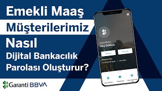 Emekli Maaş Müşterilerimiz Nasıl Dijital Bankacılık Parolası Oluşturur [upl. by Zalucki]