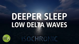 Experience Deeper Sleep with Low Delta Wave Isochronic Tones [upl. by Litman113]