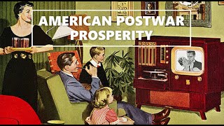 American Postwar Prosperity [upl. by Eerb]