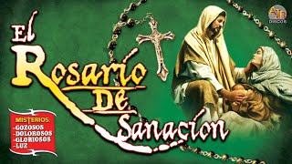 📀EL ROSARIO DE SANACION 4 Misterios Incluyidos Rosario Completo📀 [upl. by Hsoj]