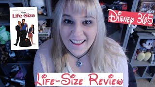 LIFE SIZE  A Disney 365 Review [upl. by Ettolrahc]