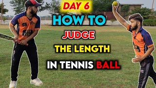 Day 6  off Batting Series For Tennis players  How To Judge The LENGTH in Tennis Ball Cricket 🏏 [upl. by Jedthus]