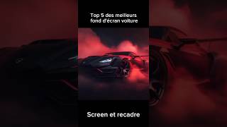 Top 5 des meilleurs fond décran voiture [upl. by Lydia363]