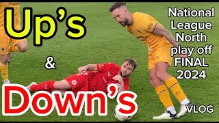 BRACKLEY town V BOSTON united VLOG National league North play off FINAL 2024 [upl. by Zosi]