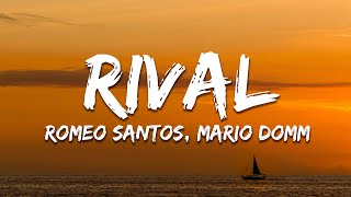 Romeo Santos Mario Domm  Rival Letra  Lyrics [upl. by Nutsud]