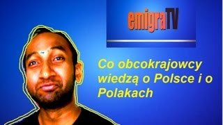 Co obcokrajowcy wiedzą o Polsce i o Polakach [upl. by Rudich857]