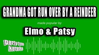 Elmo amp Patsy  Grandma Got Run Over By A Reindeer Karaoke Version [upl. by Nnaeed97]