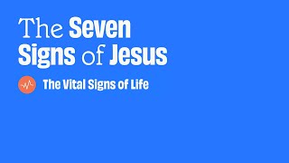 The Seven Signs of Jesus Two  The Vital Signs of Life  Jamie Mulvaney  20 October 2024 [upl. by Hareema]