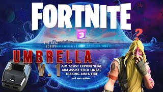 🔴FORTNITE SCRIPT Chapter 3  Season 1🔴 UMBRELLA VERSION 10 LINEAR amp EXPO CronusZEN PS4XBOXPC [upl. by Enelrahc289]