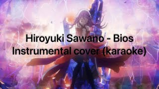 Hiroyuki Sawano  Bios  Full Instrumental Cover karaoke [upl. by Nirb144]