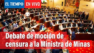 Irene Vélez Debate de moción de censura a la Ministra de Minas  El Tiempo [upl. by Irrep446]