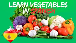 Learn Vegetable Vocabulary in Spanish Easily Essential Words to Improve Your Language in Minutes [upl. by Dimitris47]