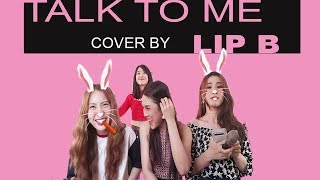 LIP B l TALK TO ME  CHIPU   COVER [upl. by Oramlub958]