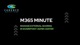 Manage External Sharing in SharePoint Admin Center [upl. by Eetsirk]