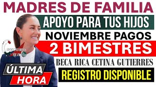 🚨 CONVOCATORIA ABIERTA para Madres de Familia 🔴 Apoyo para tus hijos en NOVIEMBRE ¡Regístrate ya [upl. by Eceinahs]