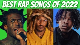 BEST Rap Songs of 2022 🔥 [upl. by Kolk]