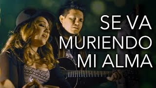 Se va muriendo mi alma cover  Marián [upl. by Alene671]