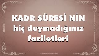 KADİR SÜRESİNİN FAZİLETİ [upl. by Meela]