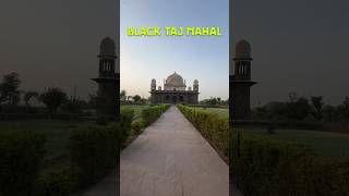 Black Taj Mahal duplicate of Taj Mahal tajmahal travel india duplicate minivlog [upl. by Sisson]