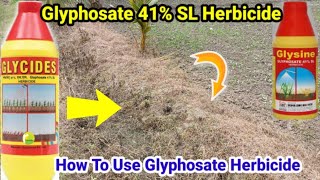 Glyphosate 41 SL  How To Use Glyphosate Herbicide  Full Details [upl. by Ellswerth]