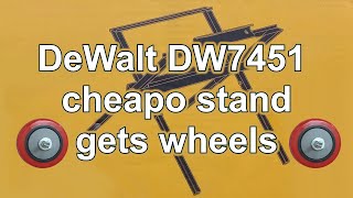 DeWalt DW7451 Stand Gets Wheels [upl. by Odraner450]